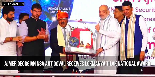 Ajmer Georgian NSA Ajit Doval receives Lokmanya Tilak National Award 2026